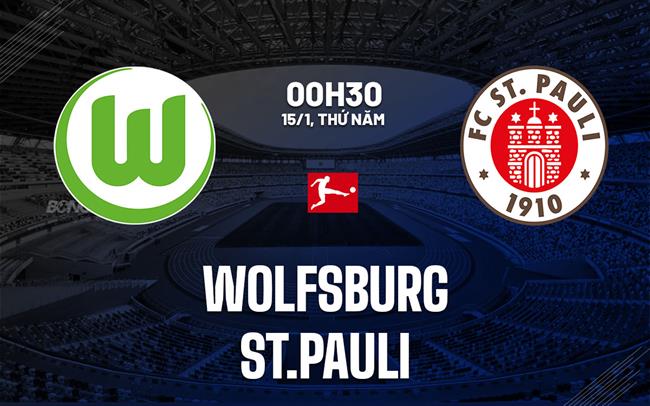 Nhận định bóng đá Wolfsburg vs St.Pauli 0h30 ngày 15/1 (Bundesliga 2025/26)