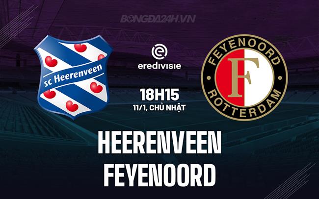 Nhận định Heerenveen vs Feyenoord 18h15 ngày 11/1 (VĐQG Hà Lan 2025/26)