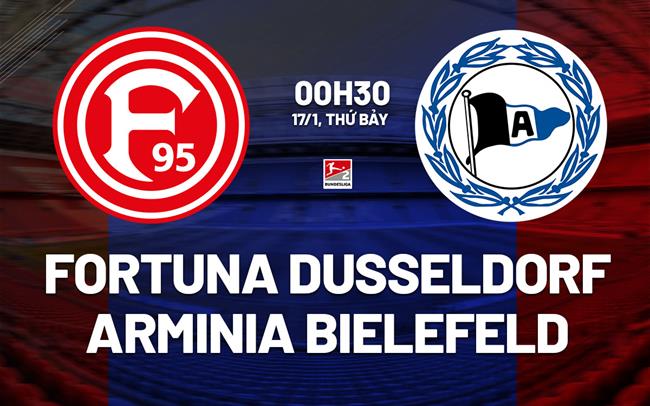 Nhận định Fortuna Dusseldorf vs Arminia Bielefeld 0h30 ngày 17/1 (Hạng 2 Đức 2025/26)