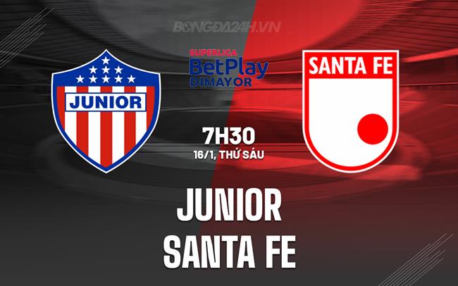 Nhận định Junior FC vs Santa Fe 7h30 ngày 16/1 (Siêu Cúp Colombia 2026)