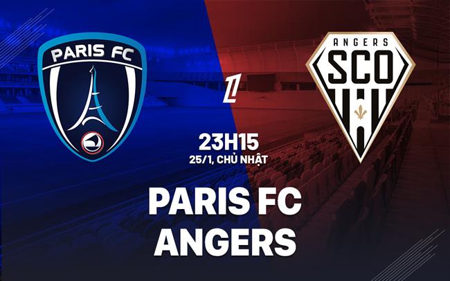 Nhận định bóng đá Paris FC vs Angers 23h15 ngày 25/1 (Ligue 1 2025/26)