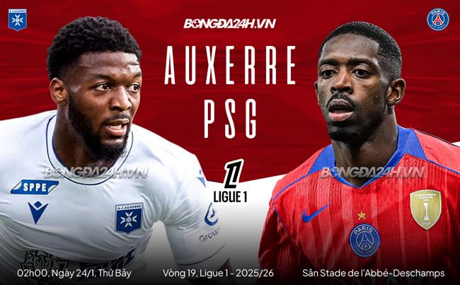 Nhận định Auxerre vs PSG (2h00 ngày 24/1): Không dễ thắng cách biệt