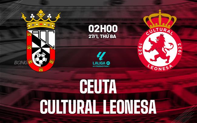 Nhận định bóng đá Ceuta vs Cultural Leonesa 2h30 ngày 27/1 (Hạng 2 TBN 2025/26)