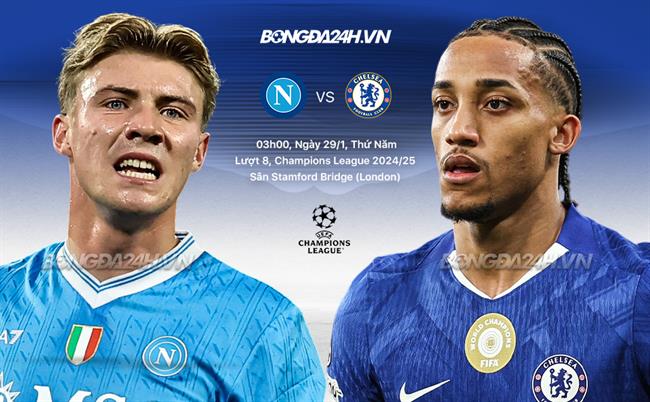 Nhận định Napoli vs Chelsea (3h00 ngày 29/1): Trận chiến sống còn