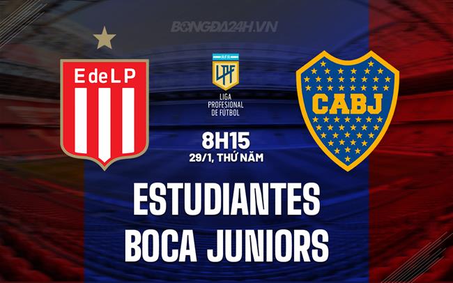Nhận định Estudiantes vs Boca Juniors 8h15 ngày 29/1 (VĐQG Argentina 2026)