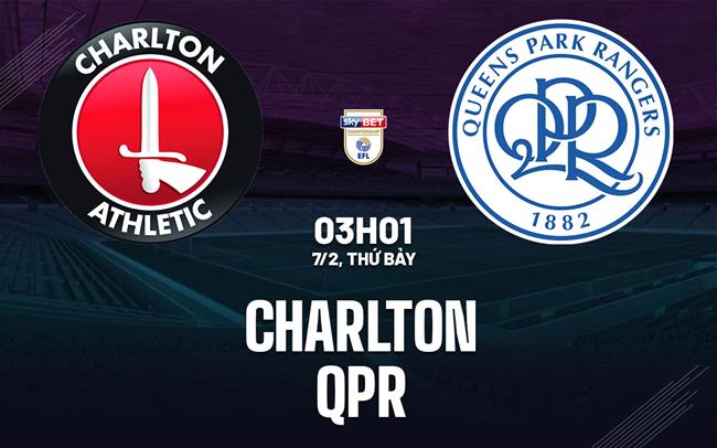 Nhận định Charlton vs QPR (03h01 ngày 7/2): Kịch chiến ở The Valley