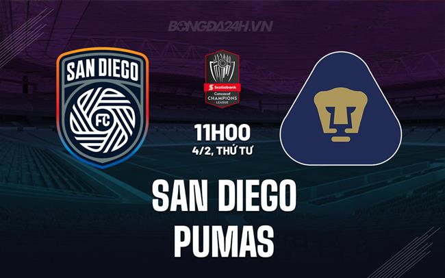 Nhận định San Diego vs Pumas 11h00 ngày 4/2 (Concacaf Champions Cup 2025)