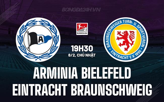 Nhận định Arminia Bielefeld vs Eintracht Braunschweig 19h30 ngày 1/2 (Hạng 2 Đức 2025/26)