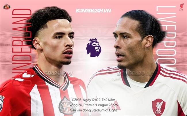 Nhận định Sunderland vs Liverpool (03h15 ngày 12/2): Thử thách cực đại