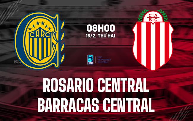 Nhận định Rosario Central vs Barracas Central 8h00 ngày 16/2 (VĐQG Argentina 2026)