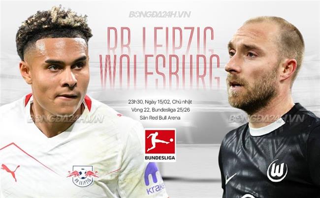 Nhận định RB Leipzig vs Wolfsburg 23h30 ngày 15/2 (Bundesliga 2025/26)