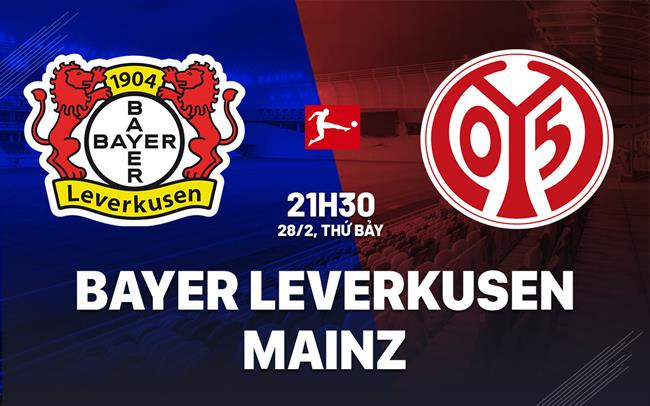 Nhận định Leverkusen vs Mainz 21h30 ngày 28/2 (Bundesliga 2025/26)