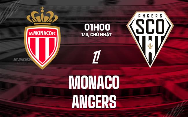 Nhận định Monaco vs Angers 01h00 ngày 1/3 (Ligue 1 2025/26)
