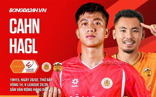 Nhận định CAHN vs HAGL (19h15 ngày 28/2): 3 điểm trong tầm tay