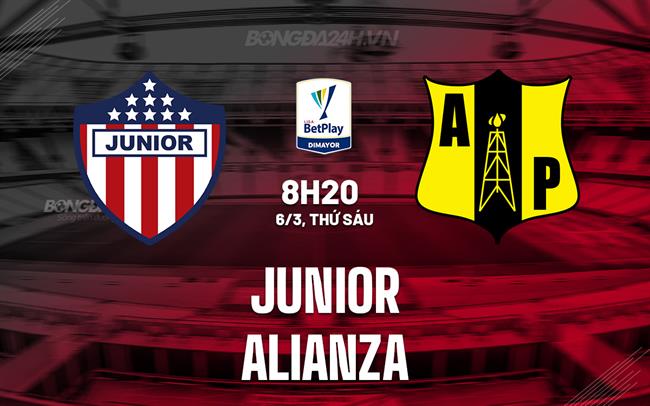 Nhận định bóng đá Junior FC vs Alianza 8h20 ngày 6/3 (VĐQG Colombia 2026)