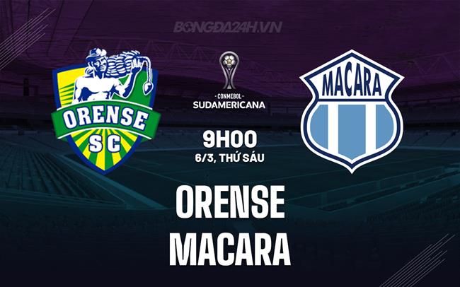 Nhận định - dự đoán Orense vs Macara 9h00 ngày 6/3 (Copa Sudamericana 2026)