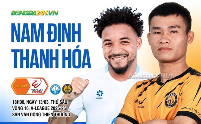 Nhận định Nam Định vs Thanh Hóa (18h00 ngày 13/3): 3 điểm cho chủ nhà?