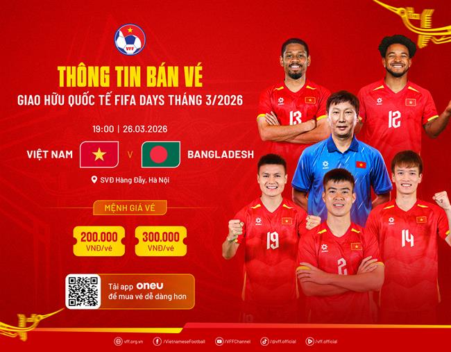 Giá vé trận giao hữu ĐT Việt Nam vs Bangladesh cao nhất 300 nghìn đồng