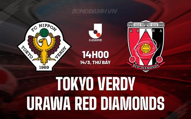 Nhận định Tokyo Verdy vs Urawa Reds 14h00 ngày 14/3 (VĐQG Nhật Bản 2026)