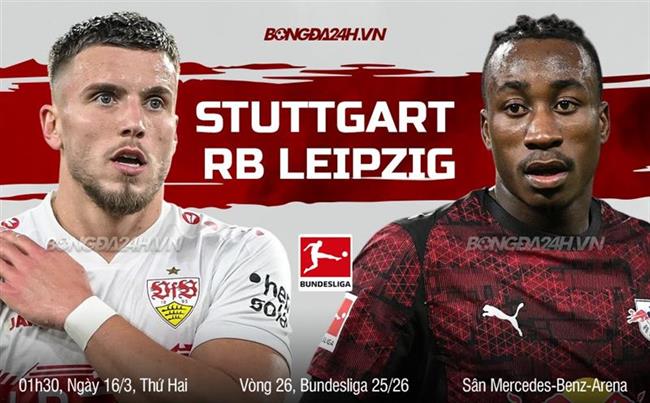 Nhận định Stuttgart vs Leipzig (1h30 ngày 16/3): Chờ một trận cầu sôi nổi