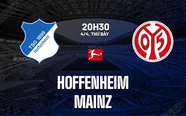Nhận định bóng đá Hoffenheim vs Mainz 20h30 ngày 4/4 (Bundesliga 2025/26)