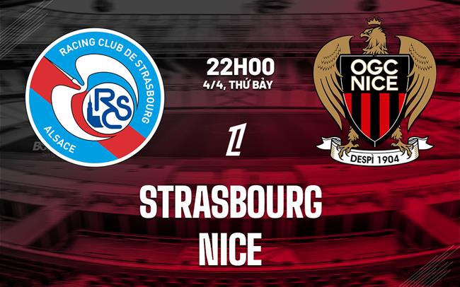 nhan dinh bong da du doan Strasbourg vs Nice vdqg phap ligue 1 hom nay