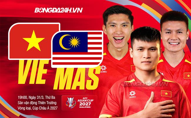 Nhận định Việt Nam vs Malaysia (19h00 ngày 31/3): Khẳng định vị thế tại "chảo lửa" Thiên Trường