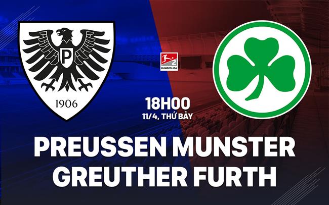 Nhận định Preussen Munster vs Greuther Furth 18h00 ngày 11/4 (Hạng 2 Đức 2025/26)