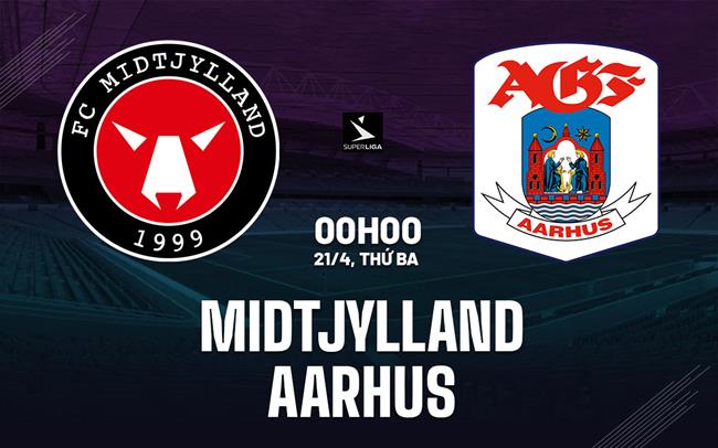 Nhận định bóng đá Midtjylland vs Aarhus 0h00 ngày 21/4 (VĐQG Đan Mạch 2025/26)