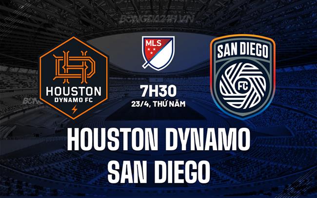 Nhận định Houston Dynamo vs San Diego 7h30 ngày 23/4 (Nhà nghề Mỹ 2026)