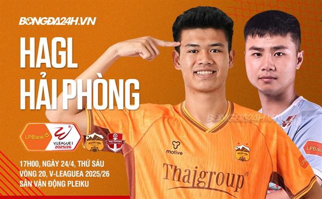 Nhận định HAGL vs Hải Phòng (17h00 ngày 24/4): Bại binh phục hận