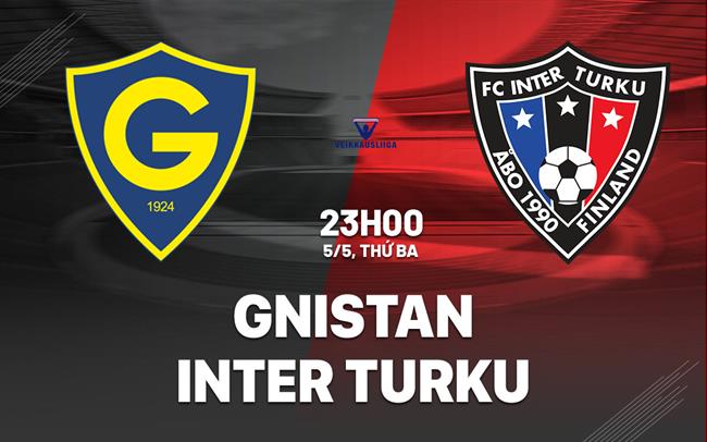 Nhận định bóng đá Gnistan vs Inter Turku 23h00 ngày 5/5 (VĐQG Phần Lan 2026)