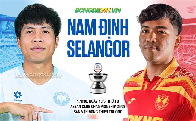 Nhận định Nam Định vs Selangor (17h30 ngày 13/5): Ngược dòng được không?