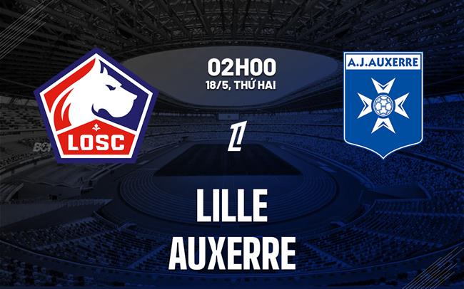 Nhận định Lille vs Auxerre (2h00 ngày 185) Nỗ lực giành 3 điểm 2