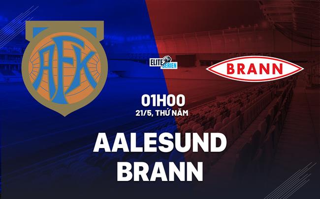 Nhận định bóng đá Aalesund vs Brann 1h00 ngày 21/5 (VĐQ Na Uy 2026)