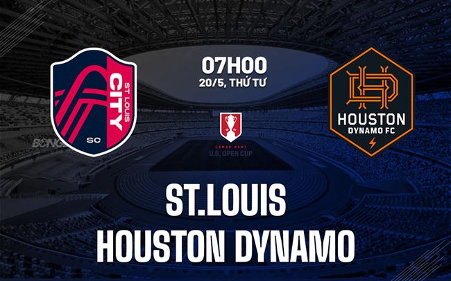 Nhận định bóng đá St.Louis vs Houston Dynamo 7h00 ngày 20/5 (Cúp QG Mỹ 2026)