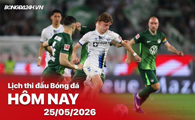 Lịch thi đấu, trực tiếp bóng đá hôm nay 25/05/2026: Paderborn vs Wolfsburg