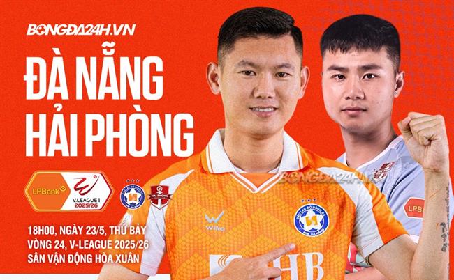 Nhận định Đà Nẵng vs Hải Phòng (18h00 ngày 23/5): Chủ nhà quyết thắng