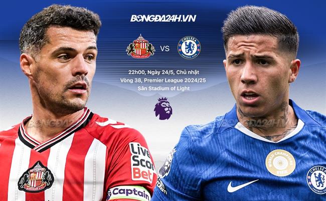 Nhận định Sunderland vs Chelsea 22h00 ngày 24/5 (Premier League 2025/26)