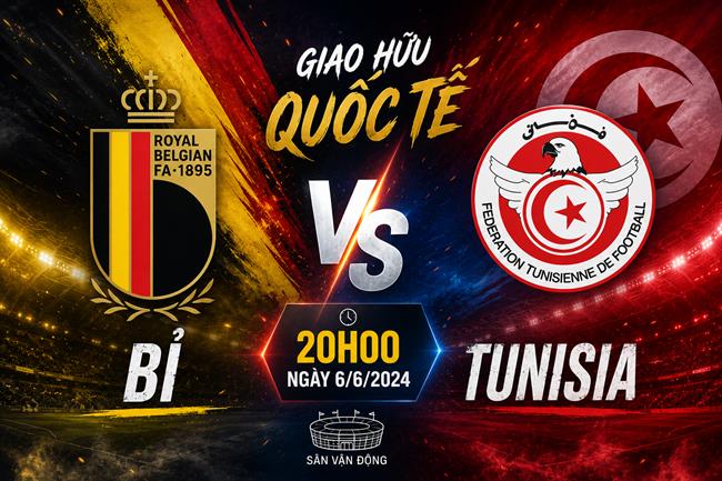 Nhận định Bỉ vs Tunisia 20h00 ngày 6/6 (Giao hữu quốc tế)