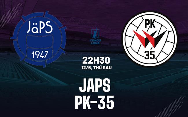 Nhận định bóng đá JaPS vs PK-35 22h30 ngày 12/6 (Hạng 2 Phần Lan 2026)