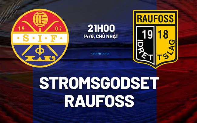 Nhận định bóng đá Stromsgodset vs Raufoss 21h00 ngày 14/6 (Hạng 2 Na Uy 2026)