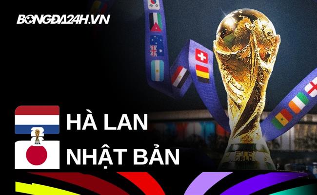 Đội hình Hà Lan vs Nhật Bản dự kiến 03h00 ngày 15/06