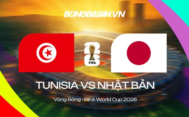 Đội hình Tunisia vs Nhật Bản dự kiến 11h ngày 21/06