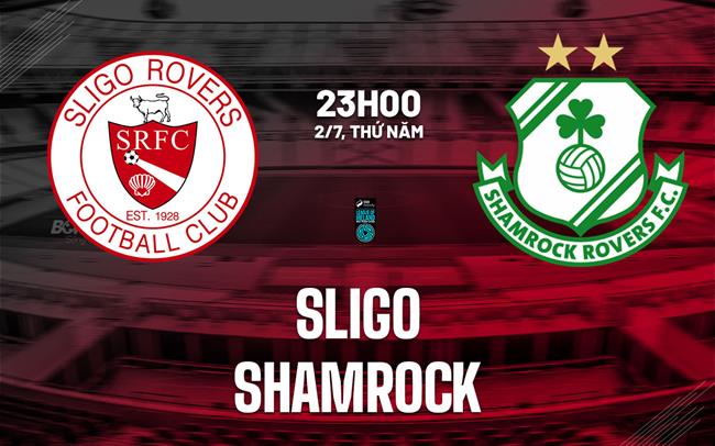 Nhận định bóng đá Sligo vs Shamrock 1h45 ngày 4/7 (VĐQG Ireland 2026)