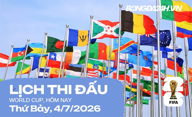 Lịch thi đấu bóng đá hôm nay 04/07/2026: Paraguay vs Pháp, Argentina vs Cape Verde