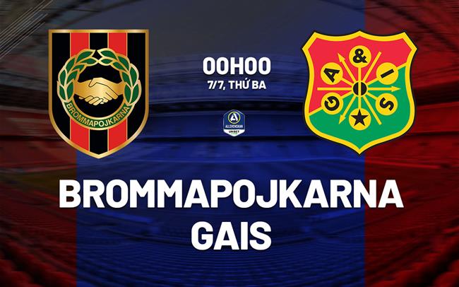 Nhận định bóng đá Brommapojkarna vs GAIS 0h00 ngày 7/7 (VĐQG Thụy Điển 2026)