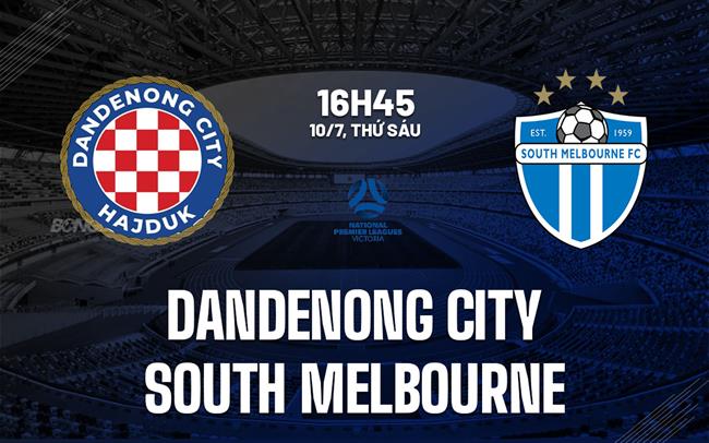Nhận định Dandenong City vs South Melbourne 16h45 ngày 10/7 (Giải vô địch bang Victoria 2026)