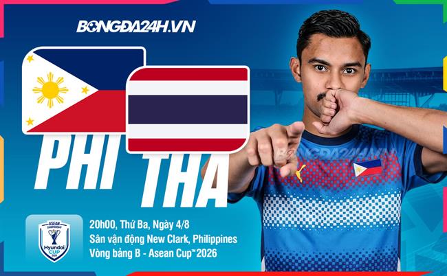 Nhận định Philippines vs Thái Lan (20h00 ngày 4/8): Khách lấn át chủ