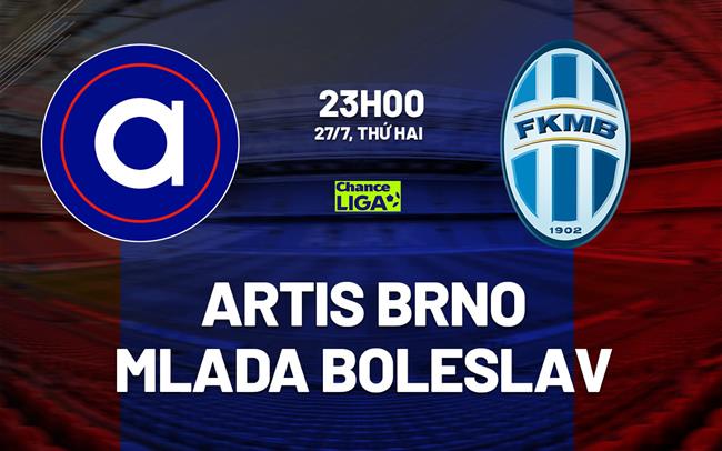 Nhận định Artis Brno vs Mlada Boleslav 23h00 ngày 27/7 (VĐQG Séc 2026/27)